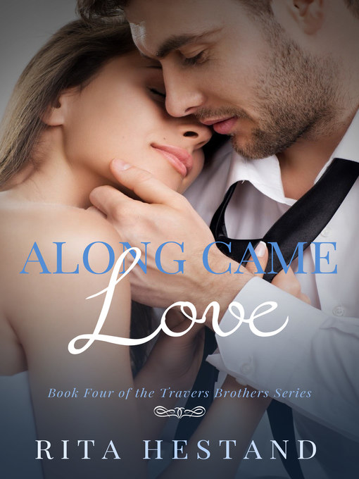 Title details for Along Came Love by Rita Hestand - Available